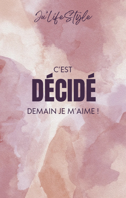 C'est décidé, demain, je m'aime !